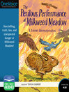 Cover image for The Perilous Performance at Milkweed Meadow